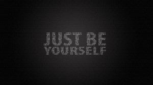 Just be yourself wallpaper thumb