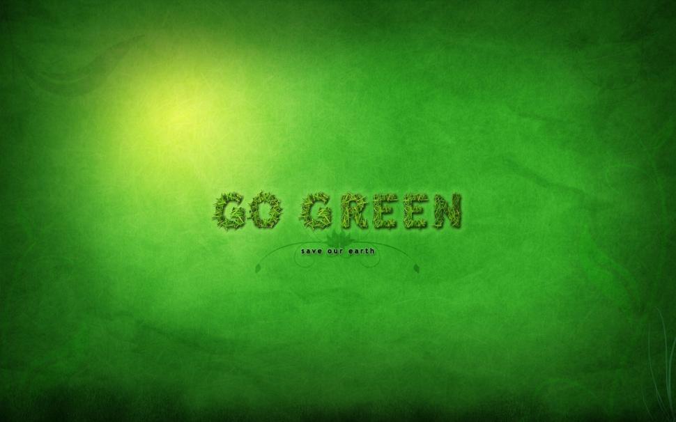 Go Green wallpaper,eco HD wallpaper,background HD wallpaper,logo HD wallpaper,motto HD wallpaper,1920x1200 wallpaper