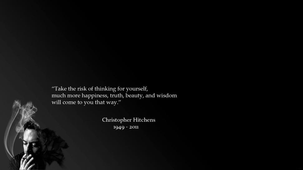 Christopher Hitchens quote wallpaper,quotes HD wallpaper,1920x1080 HD wallpaper,happiness HD wallpaper,truth HD wallpaper,christopher hitchens HD wallpaper,risk HD wallpaper,wisdom HD wallpaper,1920x1080 wallpaper