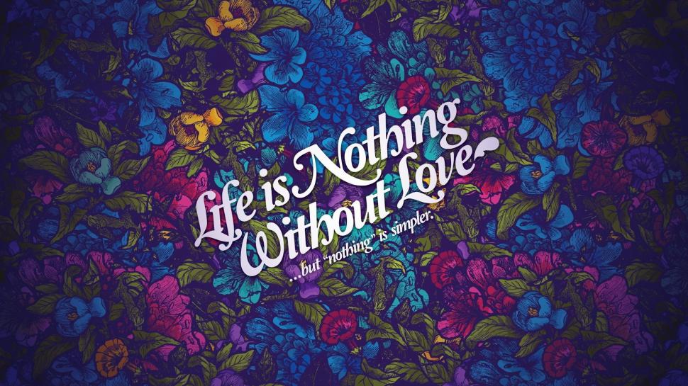 Life is Nothing Without Love wallpaper,Quotes HD wallpaper,1920x1080 wallpaper